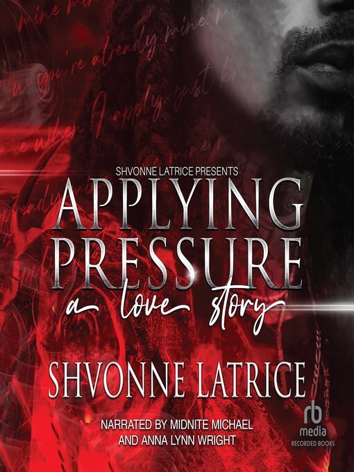 Title details for Applying Pressure by Shvonne Latrice - Wait list